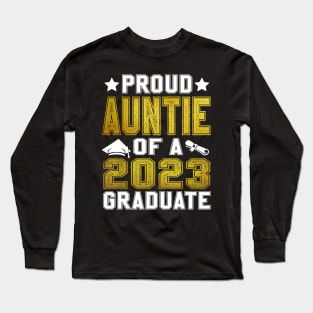 Proud Auntie Of A 2023 Graduate Senior Graduation Long Sleeve T-Shirt